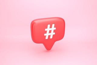 A Quick Guide to Hashtags: What Do You Do with Hashtags?