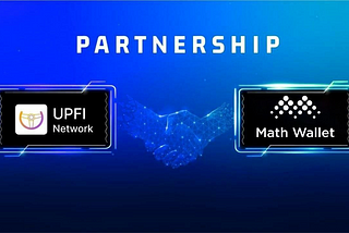 [Partnership announcement] UPFI x Math Wallet