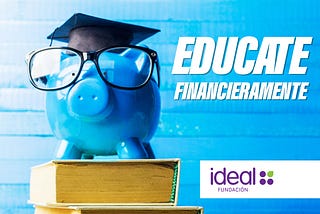 Consejos prácticos para mejorar tu educación financiera