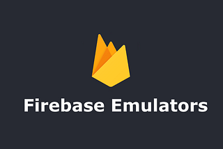 Firebase Emulators