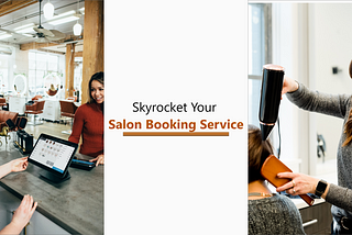 Skyrocket Your Salon Booking Service