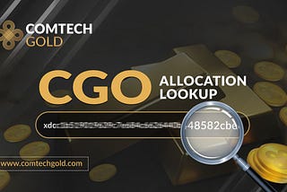 ComTech Gold — $CGO Allocation Lookup