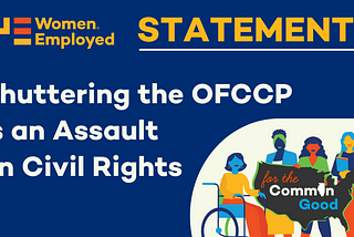 STATEMENT: Shuttering the OFCCP is an Assault on Civil Rights