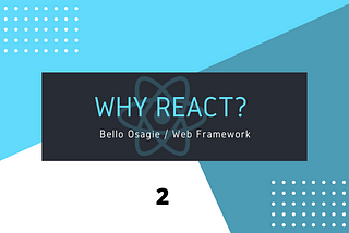 Why ReactJS?