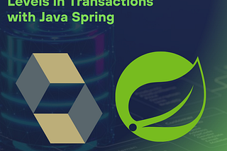 Understanding Isolation Levels in Transactions with Java Spring