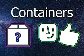 What are containers and how do they work?