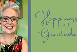 Happiness and Gratitude