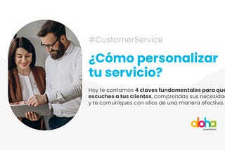 ¿Cómo personalizar tu servicio?