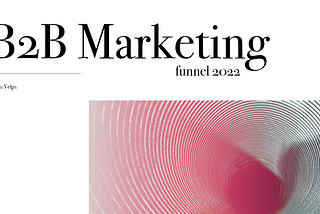 B2B Marketing Funnel 2022