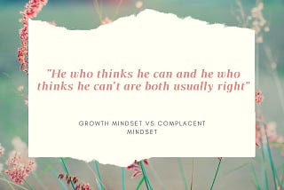 Growth Mindset vs Complacent Mindset