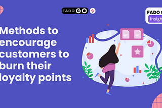 Methods to encourage customers to burn their loyalty points