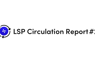 LSP Circulation Report —May 2023