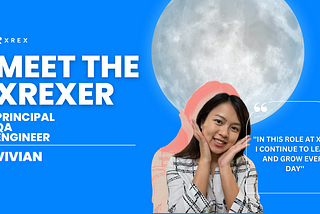 XREXer 特寫：Vivian Huang, Principal QA Engineer