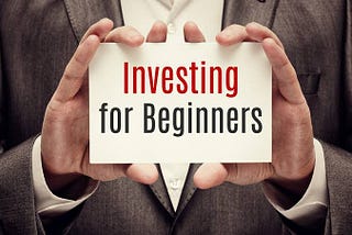 WHAT YOU NEED TO KNOW BEFORE MAKING YOUR FIRST INVESTMENT