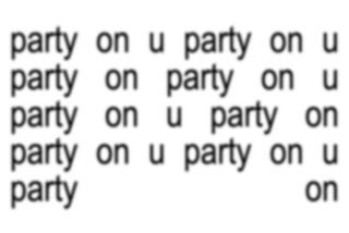 you party on without me