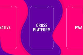 Native, Cross-Platform, and Web Apps: Comparison