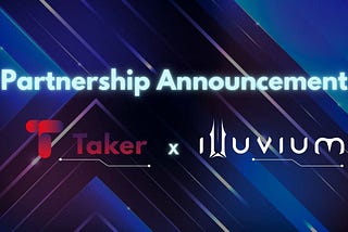 Taker Protocol Partners With Illuvium — Bow to the Deities!