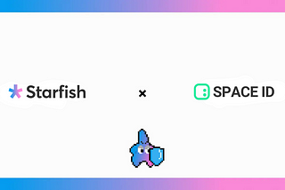 Starfish Finance x SPACE ID: Making Crypto Easy for Everyone!