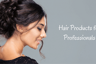 Check out these trending hair products for professionals.