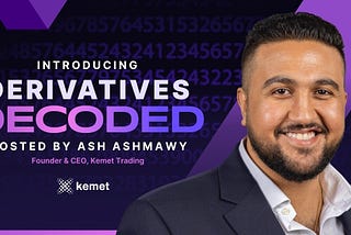 Introducing the Derivatives Decoded Podcast!