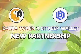 Daima Token X BitKeep Wallet partnership
