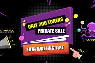 Only 200 Tokens In Private Sale — Octopus Finance — SMOOT Tokenomics, private sale and pre sale…