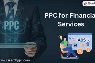 PPC for Financial Services: Generate More Leads & Sales