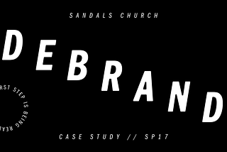 The Debrand of Sandals Church