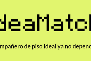 ideaMatch — Ser compatible importa