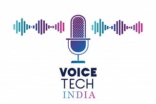 Kicking off VoiceTech India Community