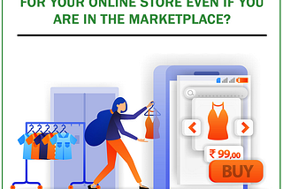 Why do you still need a website for your online store even if you are in the marketplace?