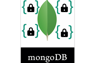 Client Side Field Level Encryption (CSFLE) on MongoDB: Part 1 — An Introduction