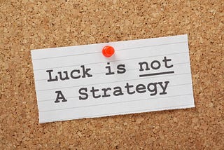 How to Get Lucky in Marketing and Sales