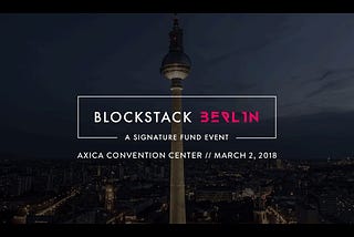 Blockstack: a signature fund event 03/18