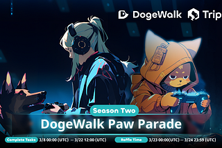 DogeWalk Paw Parade Season Two with TripleC!