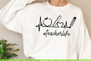 Best Teacher Svg, Teacher Heartbeat Svg, Gift for teacher svg, Teacher Life Svg, Teacher shirt Svg, Teacher Appreciation Svg