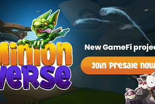 FREE-TO-MINT GAMING: THE NEWEST GAME-CHANGER INTRODUCED BY MINIONVERSE