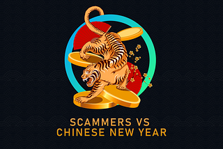 Scammers VS Chinese New Year