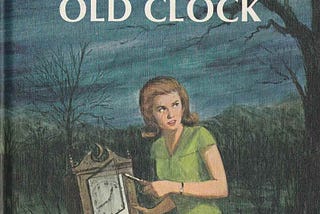 A book cover showing a cover painting with Nancy Drew in a short-sleeved light-green dress kneeling on a grassy area while attempting to open an antique clock with a screwdriver. The cover text reads “Nancy Drew Mystery Stories… The Secret of the Old Clock… by Carolyn Keene.”