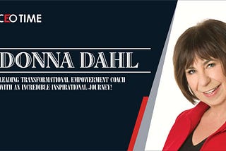 Donna Dahl — Leading Transformational Empowerment Coach