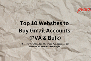 Top 10 Websites to Buy Gmail Accounts (PVA & Bulk)