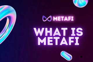 What is MetaFi ?
