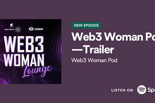 Grand Premiere —Web3 Woman Pod