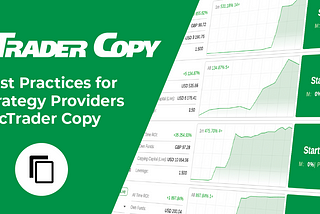 Best Practices for Strategy Providers in cTrader Copy