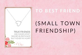 small town friendship necklace