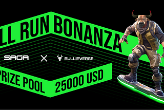 SAGA x Bullieverse : BullRun Bonanza Tournament