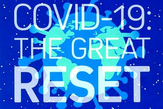 COVID-19: The Great Reset