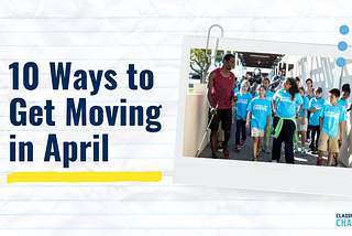 10 Ways to Get Moving in April