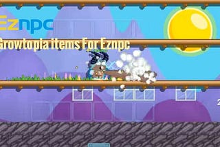 Eznpc sells lots of Cheap Growtopia items