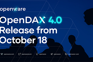 OpenDAX 4.0: Product Release Announcement